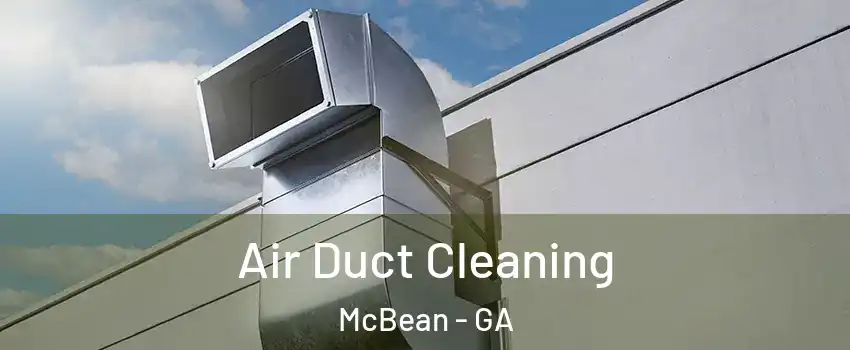 Air Duct Cleaning McBean - GA