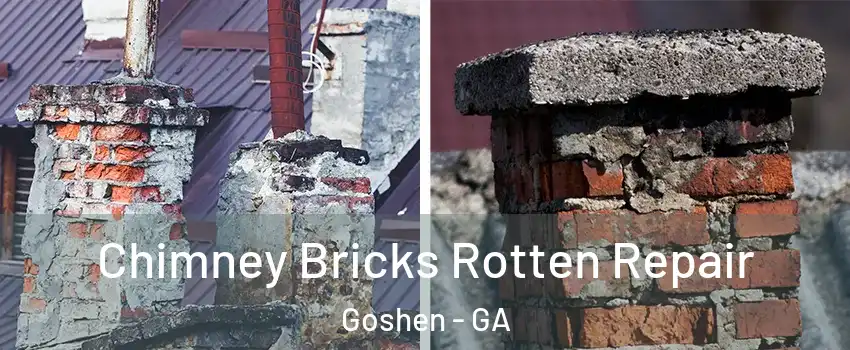 Chimney Bricks Rotten Repair Goshen - GA