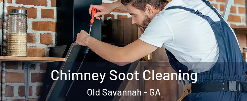 Chimney Soot Cleaning Old Savannah - GA