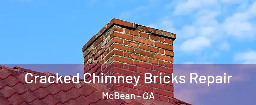 Cracked Chimney Bricks Repair McBean - GA