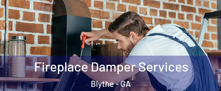 Fireplace Damper Services Blythe - GA