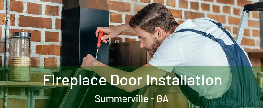 Fireplace Door Installation Summerville - GA