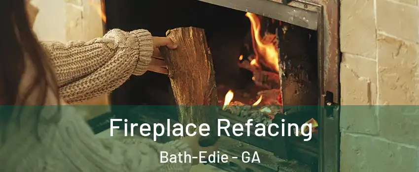 Fireplace Refacing Bath-Edie - GA