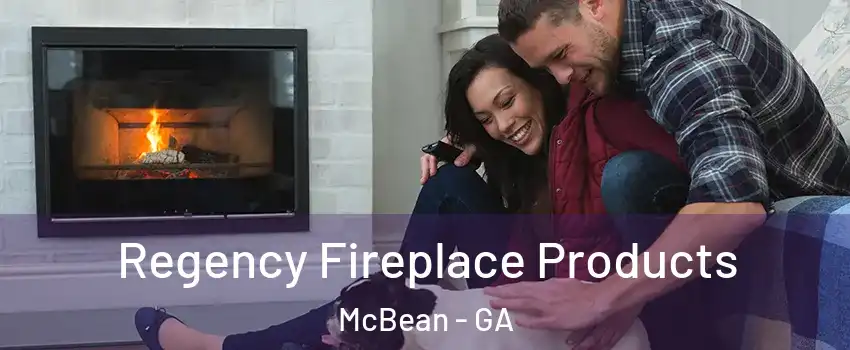 Regency Fireplace Products McBean - GA